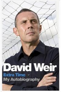 David Weir: Extra Time - My Autobiography