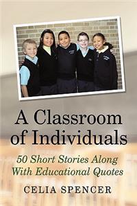 Classroom of Individuals