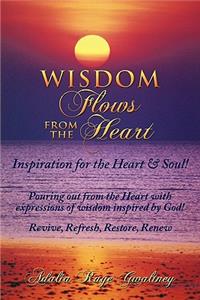 Wisdom Flows from the Heart