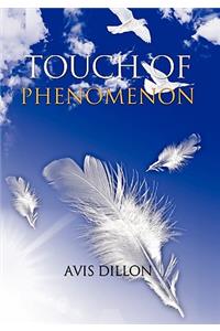 Touch of Phenomenon