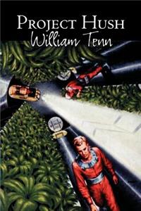 Project Hush by William Tenn, Science Fiction, Fantasy