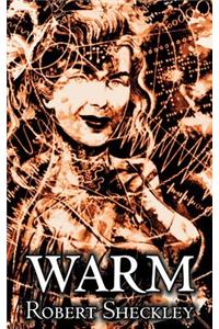 Warm by Robert Shekley, Science Fiction, Adventure