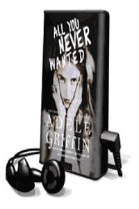 All You Never Wanted