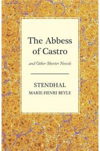 Abbess of Castro and Other Shorter Novels