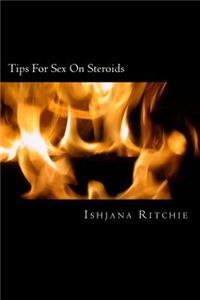 Tips For Sex On Steroids