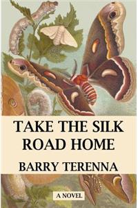 Take the Silk Road Home