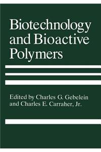 Biotechnology and Bioactive Polymers