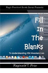 Fill In The Blanks To Understanding Mac OSX Mountain Lion