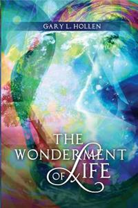 Wonderment of Life