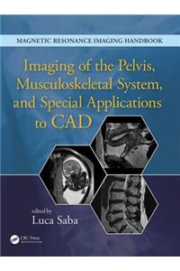 Imaging of the Pelvis, Musculoskeletal System, and Special Applications to CAD (Magnetic Resonance Imaging Handbook)