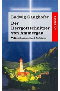 Der Herrgottschnitzer von Ammergau