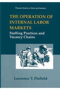 Operation of Internal Labor Markets
