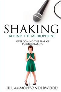 Shaking Behind the Microphone