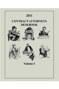 Contract Attorneys Deskbook, 2011, Volume I