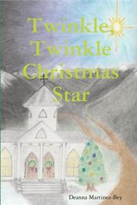 Twinkle, Twinkle Christmas Star
