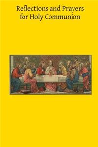 Reflections and Prayers for Holy Communion
