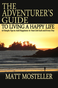 Adventurer's Guide to Living a Happy Life