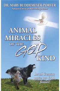 Animal Miracles of the God Kind