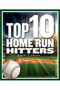 Top 10 Home Run Hitters