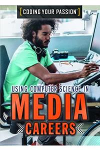 Using Computer Science in Media Careers