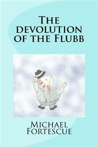devolution of the Flubb