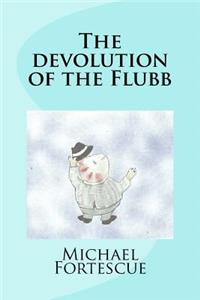 devolution of the Flubb