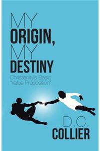 My Origin, My Destiny