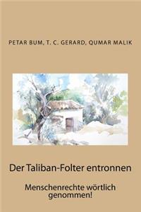 Der Taliban-Folter entronnen