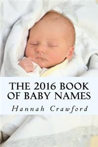 The 2016 Book of Baby Names