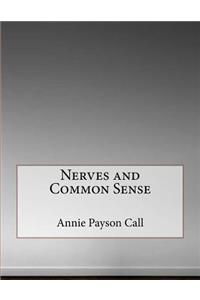 Nerves and Common Sense