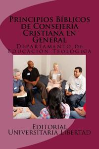 Principios Biblicos de Consejeria Cristiana en General