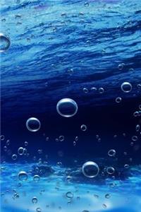 MindBlowing Bubbles In Water Journal 4