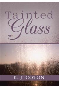 Tainted Glass