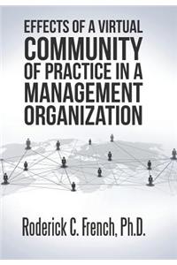 Effects of a Virtual Community of Practice in a Management-Consulting Organization