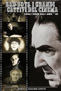 Bad Boys. I grandi cattivi del cinema