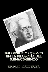 Individuo y Cosmos en la Filosofia del Renacimiento (Spanish Edition)