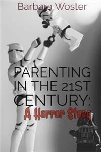 Parenting in the 21st Century
