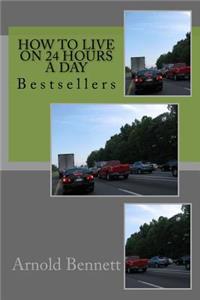 How to Live on 24 Hours a Day