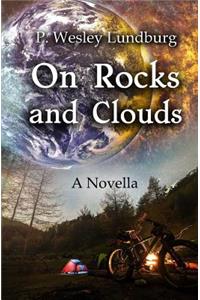 On Rocks and Clouds