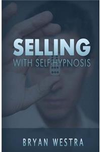 Selling With Self-Hypnosis