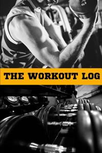 Workout Log: Start Doing Dumbbell: Spreadsheet Fitness and Workout Journal: Fitness Journal and Diary Workout Log