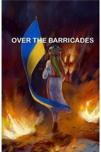 Over the Barricades