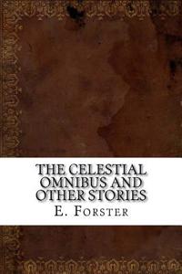 The Celestial Omnibus and Other Stories