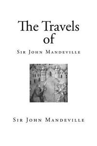 The Travels of Sir John Mandeville