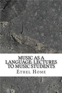 Music as a Language