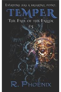 Temper: (The Fate of the Fallen #5)