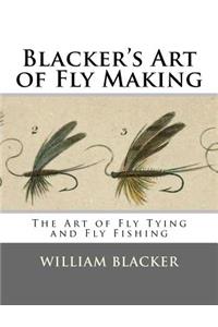 Blacker's Art of Fly Making