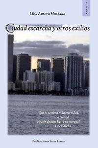 Ciudad escarcha y otros exilios