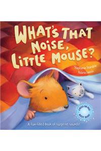 What's That Noise, Little Mouse?