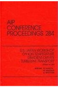 Us-Japan Workshop on Ion Temperature Gradient Turbulent Transport